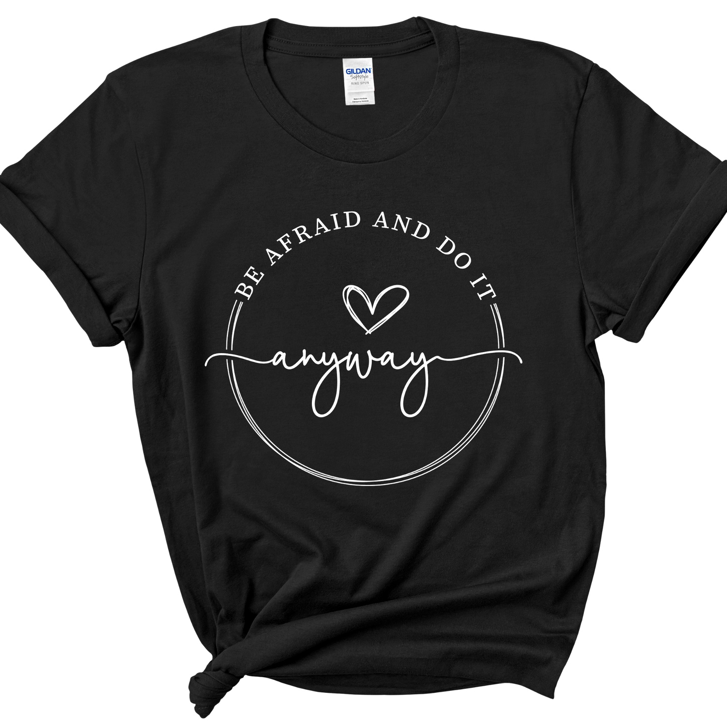Be Afraid T-shirt