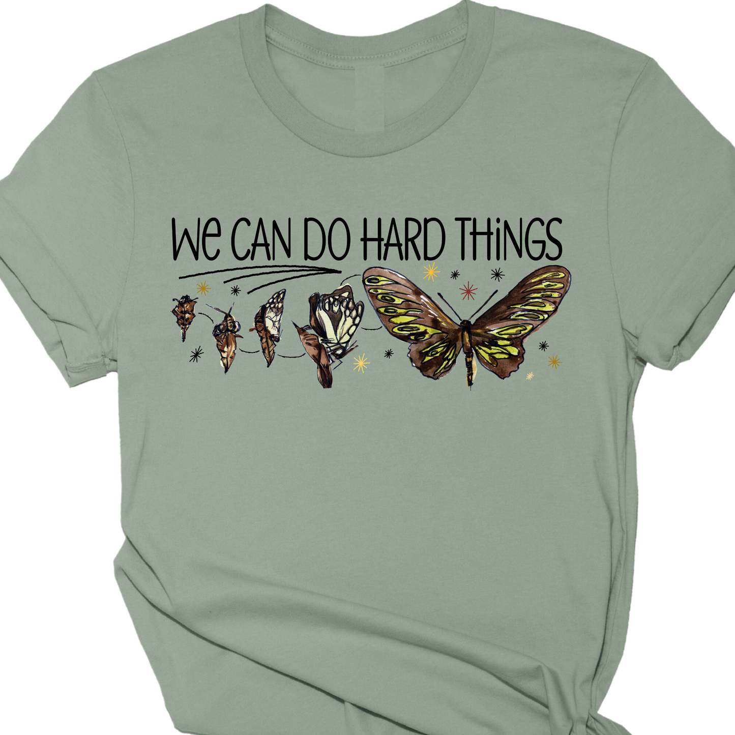 We Can Do Hard Things Tee