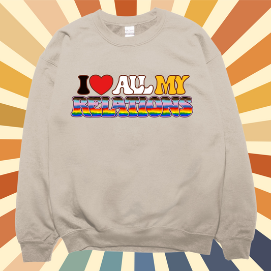 All My Relations Pride Sweatshirt