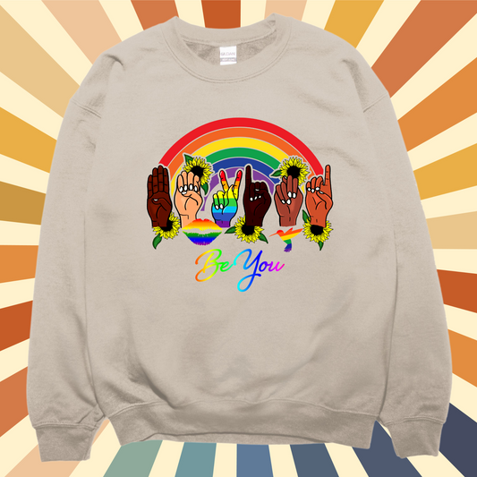 Be You Pride Sweatshirt