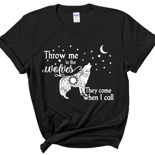 Throw Me to the Wolves T-shirt